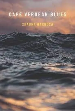 Barbosa, Shauna: Cape Verdean Blues