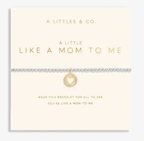Mother's Day A Little 'Like A Mom To Me' Bracelet